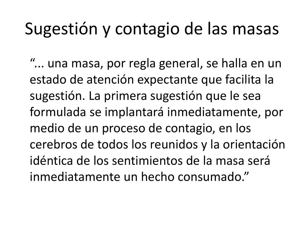 Sugestión y contagio de las masas
