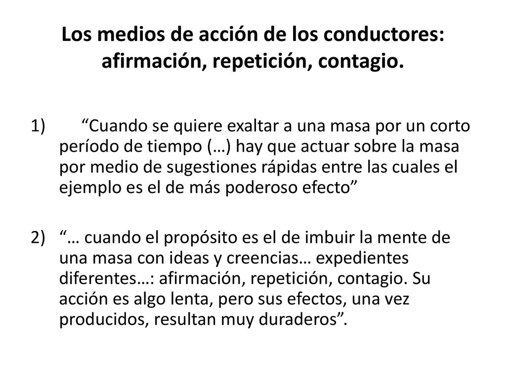 Los medios de acción de los conductores: afirmación, repetición, contagio.