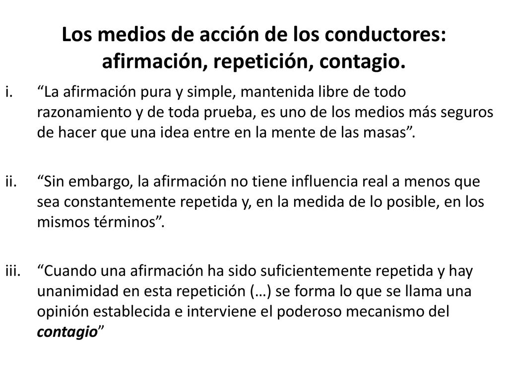Los medios de acción de los conductores: afirmación, repetición, contagio.