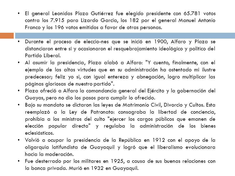 El general Leonidas Plaza Gutiérrez fue elegido presidente con 65