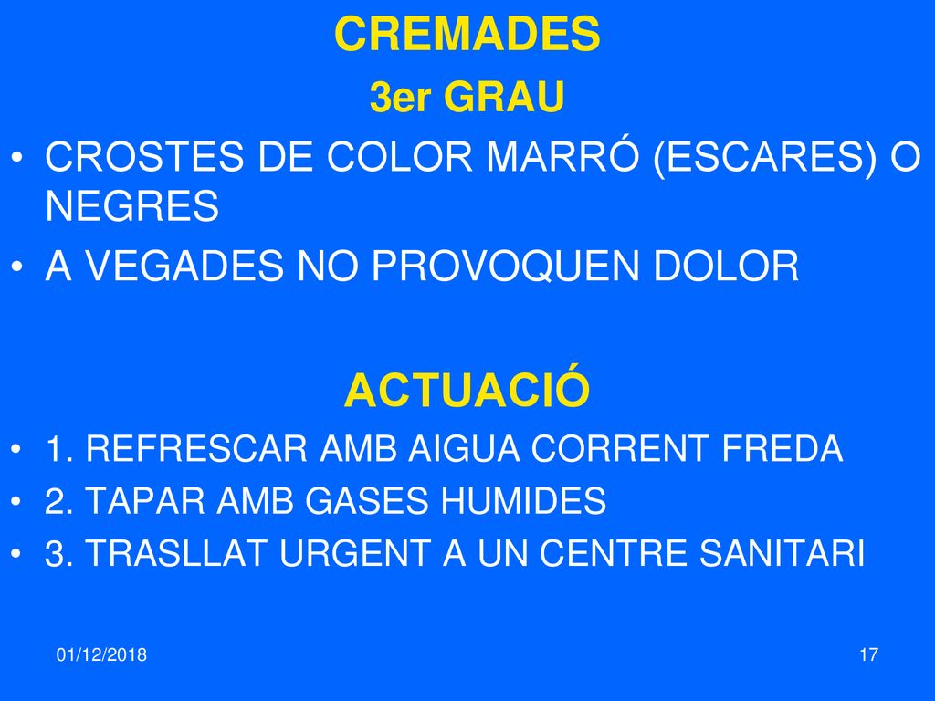 CREMADES ACTUACIÓ 3er GRAU CROSTES DE COLOR MARRÓ (ESCARES) O NEGRES