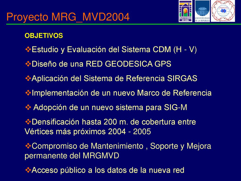 Proyecto MRG_MVD2004 Estudio y Evaluación del Sistema CDM (H - V)