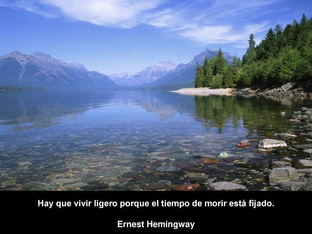 Hay que vivir ligero porque el tiempo de morir está fijado