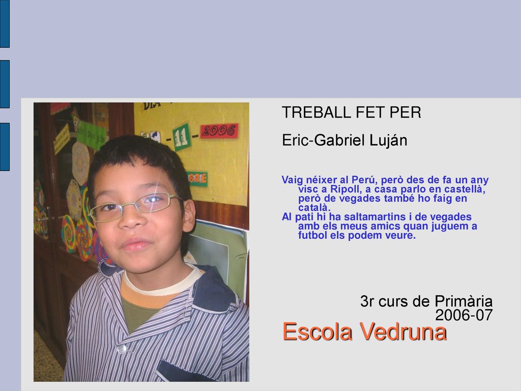 Escola Vedruna TREBALL FET PER Eric-Gabriel Luján 3r curs de Primària