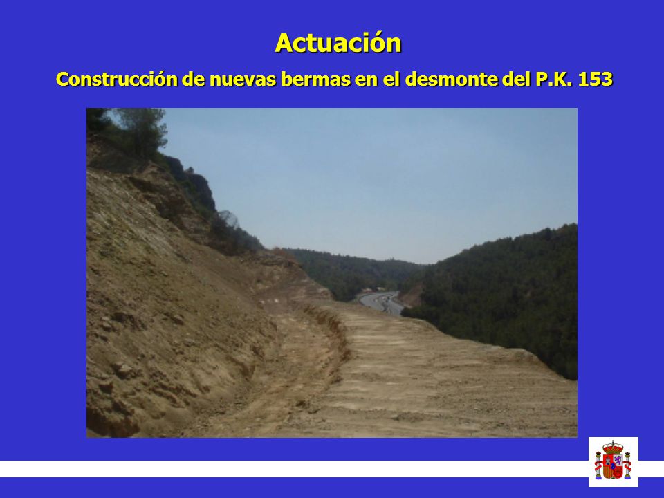 Actuación Construcción de nuevas bermas en el desmonte del P.K