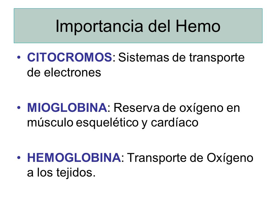 Importancia del Hemo CITOCROMOS: Sistemas de transporte de electrones