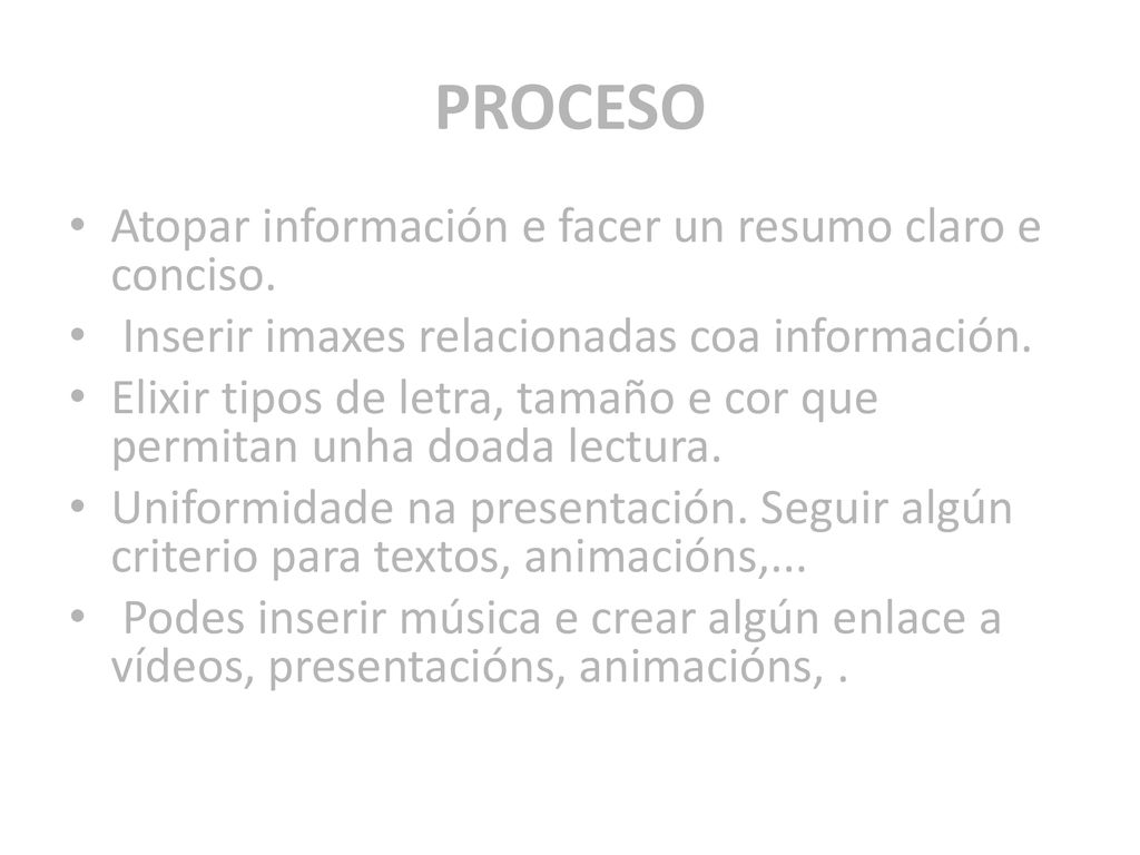 PROCESO Atopar información e facer un resumo claro e conciso.