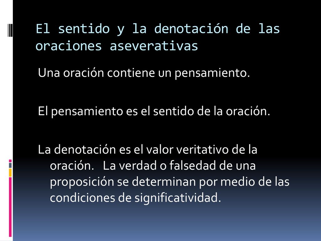 El sentido y la denotación de las oraciones aseverativas
