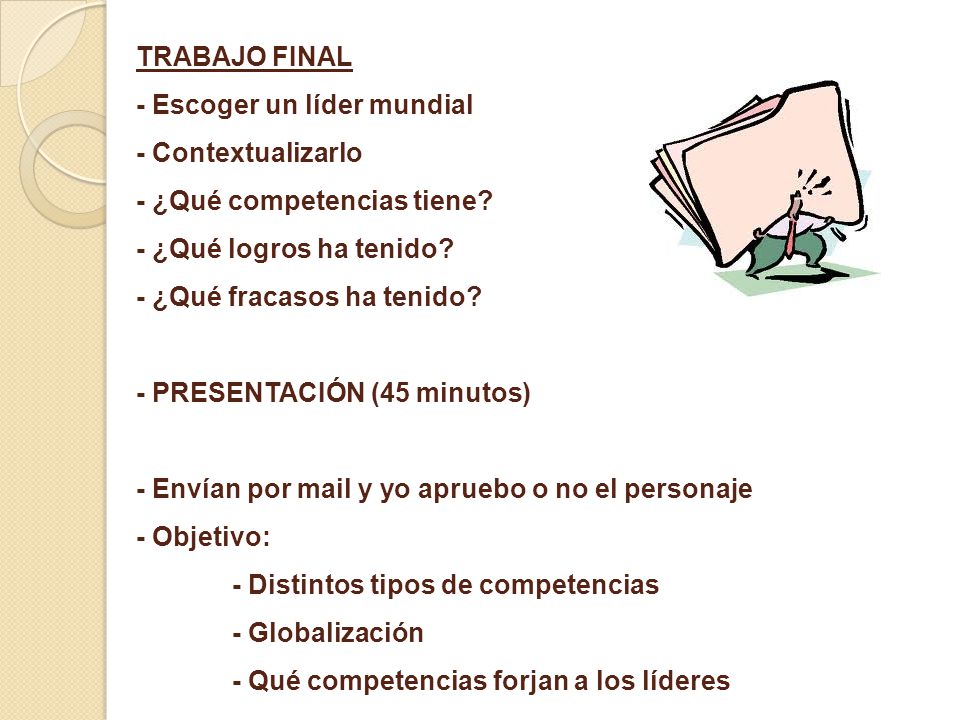 TRABAJO FINAL - Escoger un líder mundial - Contextualizarlo - ¿Qué competencias tiene.