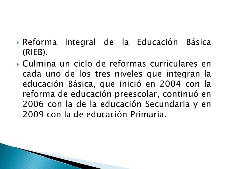 Reforma Integral de la Educación Básica (RIEB).