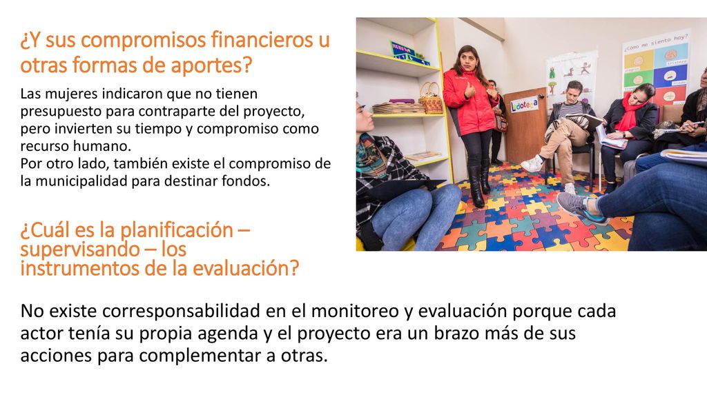 ¿Y sus compromisos financieros u otras formas de aportes