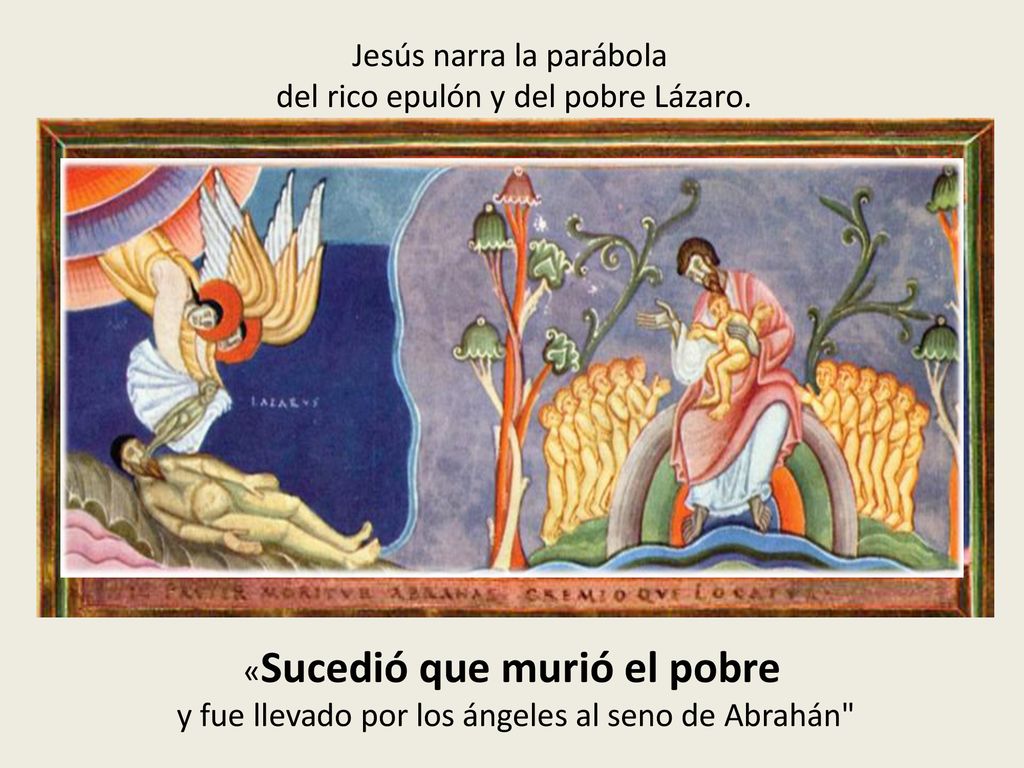 Jesús narra la parábola del rico epulón y del pobre Lázaro.