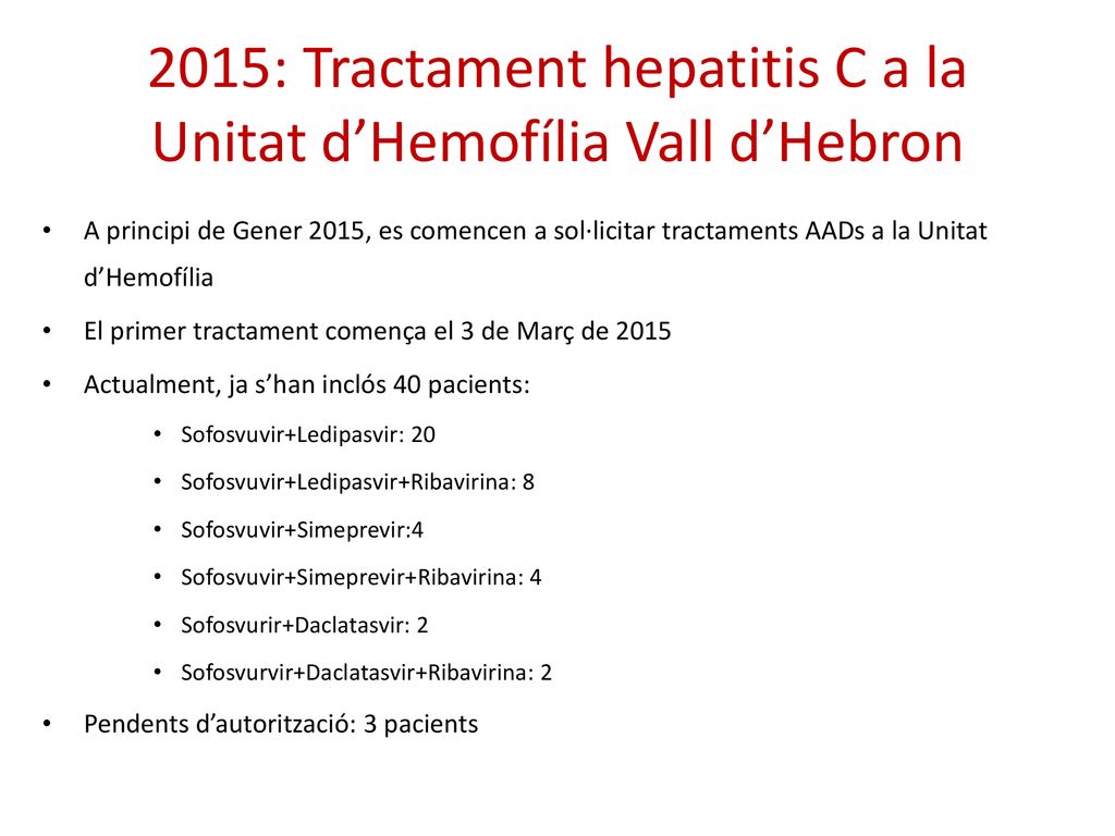 2015: Tractament hepatitis C a la Unitat d’Hemofília Vall d’Hebron