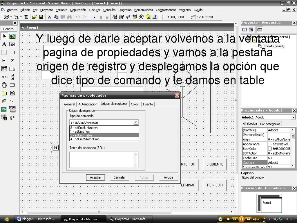 Y luego de darle aceptar volvemos a la ventana pagina de propiedades y vamos a la pestaña origen de registro y desplegamos la opción que dice tipo de comando y le damos en table