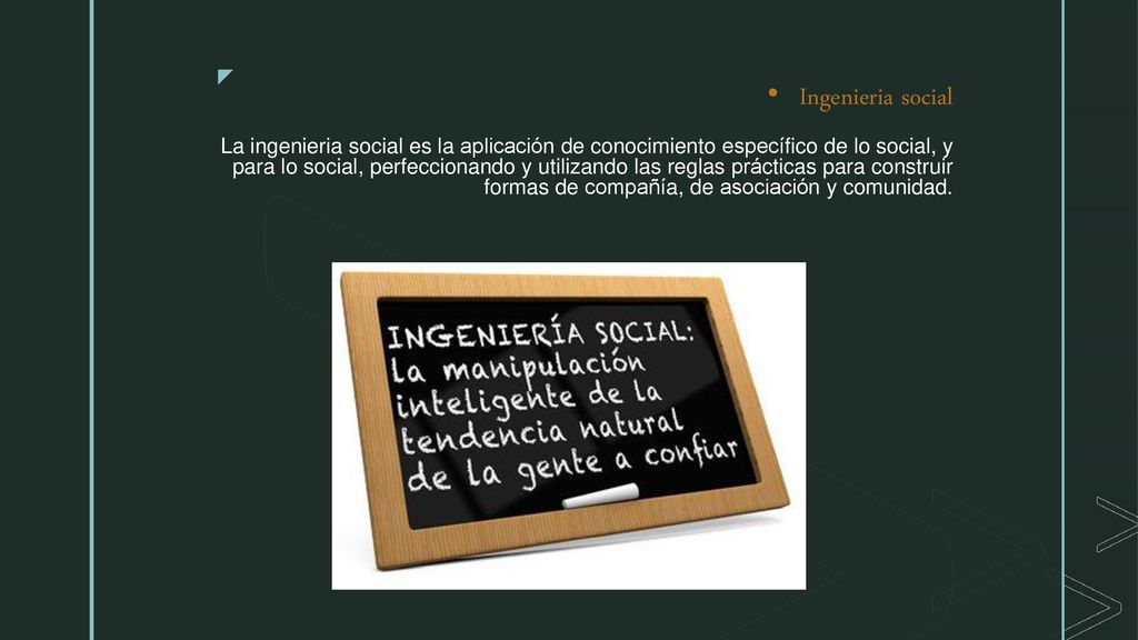 Ingenieria social La ingenieria social es la aplicación de conocimiento específico de lo social, y para lo social, perfeccionando y utilizando las reglas prácticas para construir formas de compañía, de asociación y comunidad.