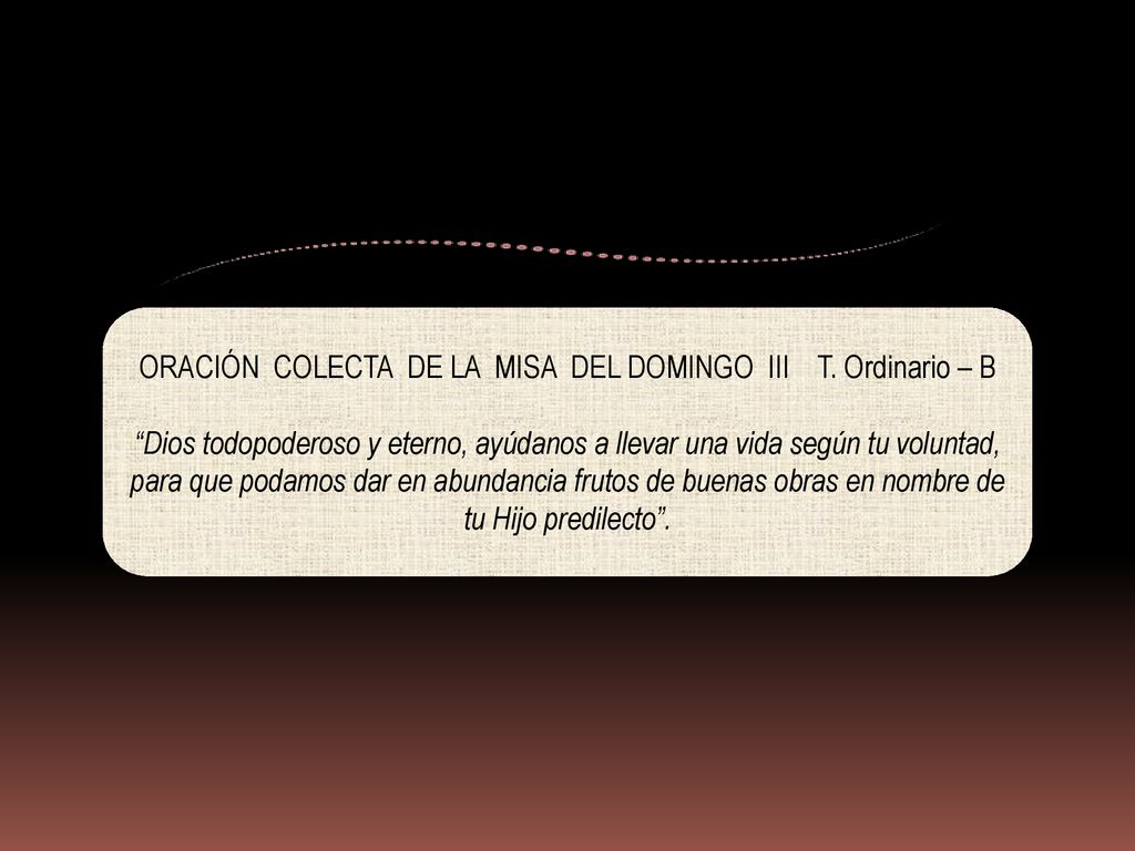 ORACIÓN COLECTA DE LA MISA DEL DOMINGO III T. Ordinario – B