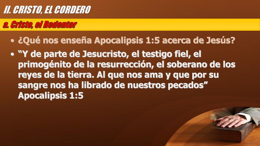 II. CRISTO, EL CORDERO a. Cristo, el Redentor