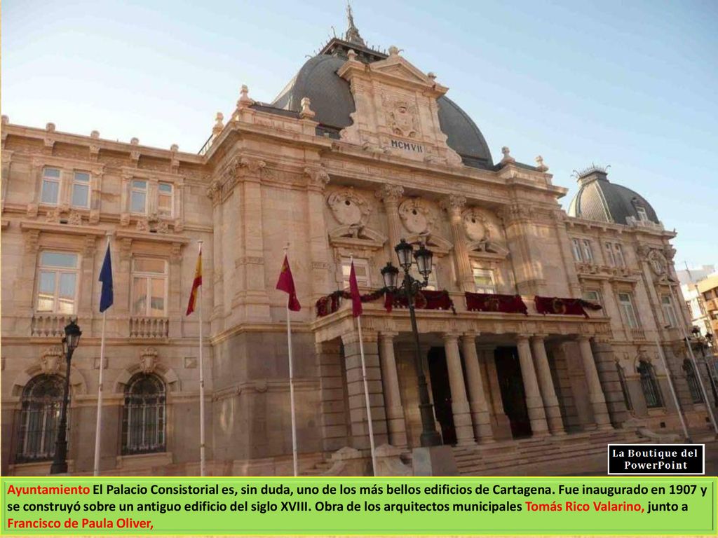 Ayuntamiento El Palacio Consistorial es, sin duda, uno de los más bellos edificios de Cartagena.