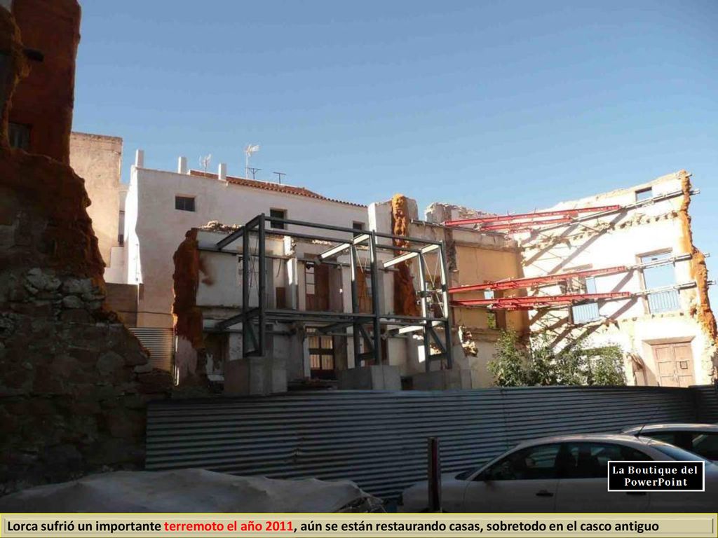 Lorca sufrió un importante terremoto el año 2011, aún se están restaurando casas, sobretodo en el casco antiguo