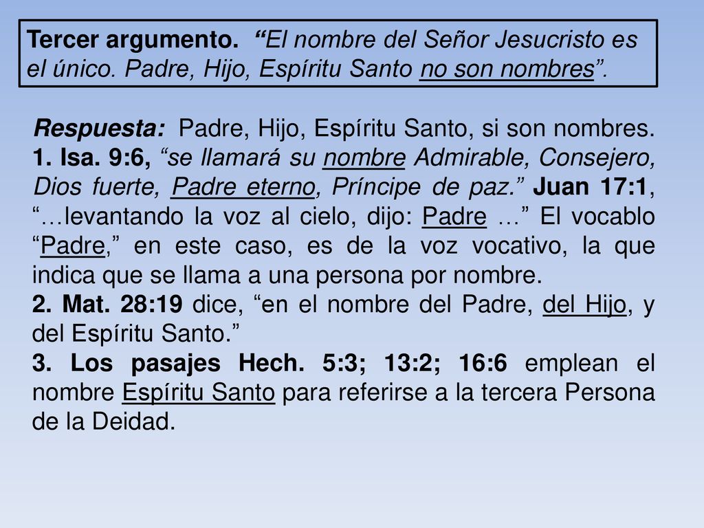 Tercer argumento. El nombre del Señor Jesucristo es el único