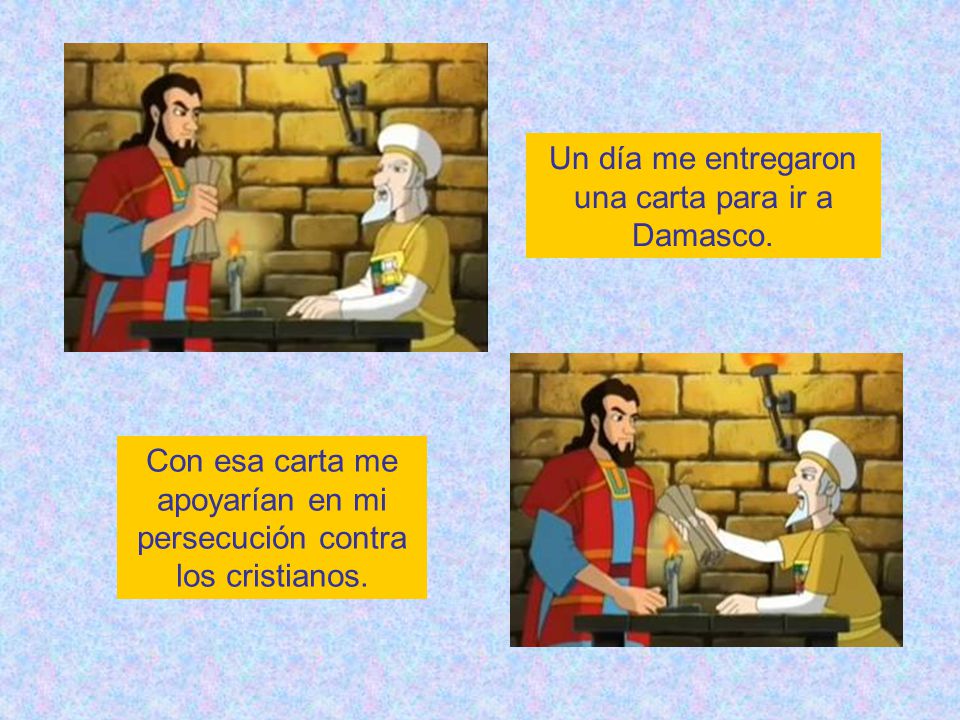 Un día me entregaron una carta para ir a Damasco.