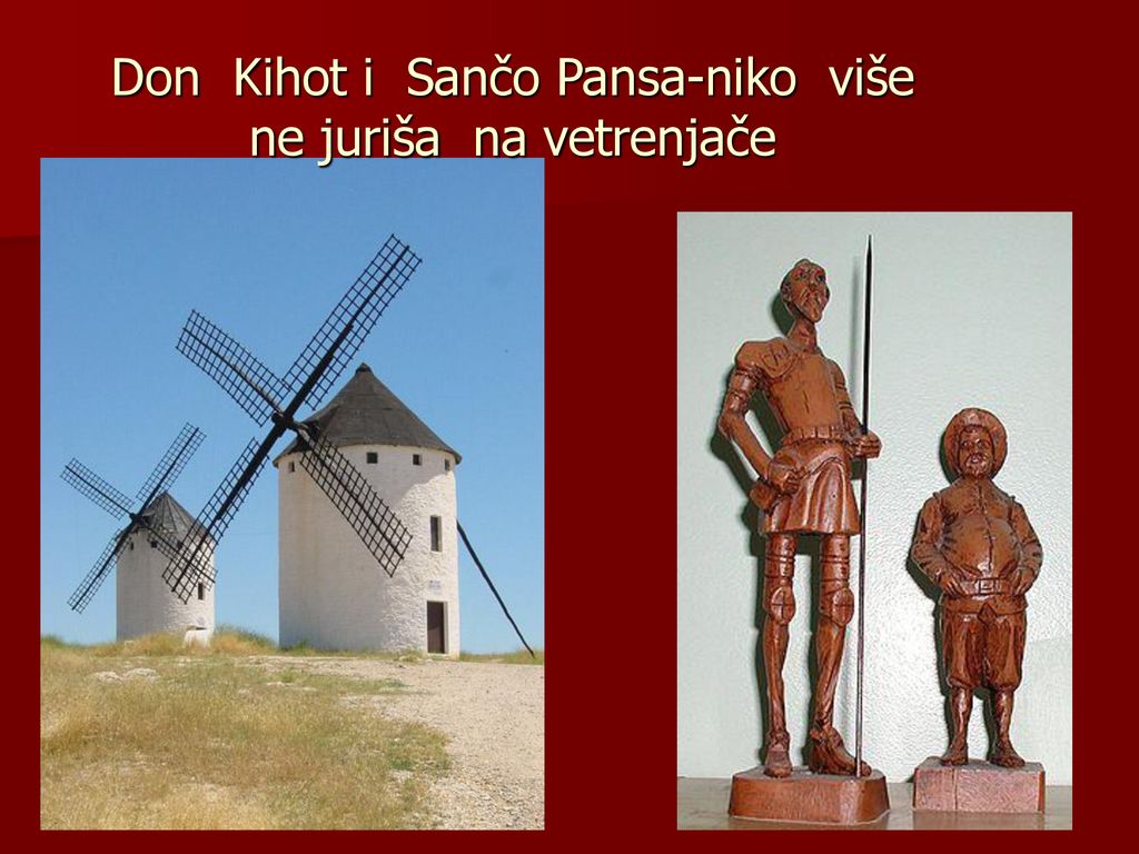 Don Kihot i Sančo Pansa-niko više ne juriša na vetrenjače
