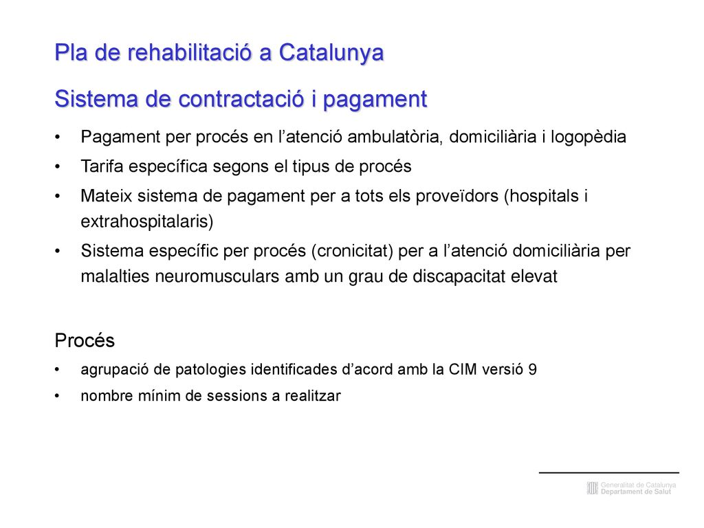 Pla de rehabilitació a Catalunya Sistema de contractació i pagament