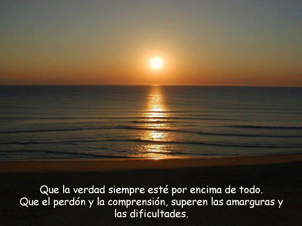 Que la verdad siempre esté por encima de todo