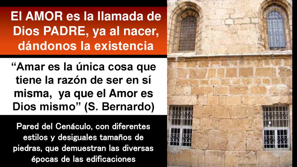 El AMOR es la llamada de Dios PADRE, ya al nacer, dándonos la existencia