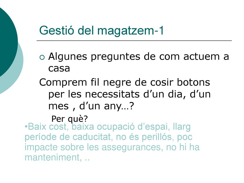 Gestió del magatzem-1 Algunes preguntes de com actuem a casa