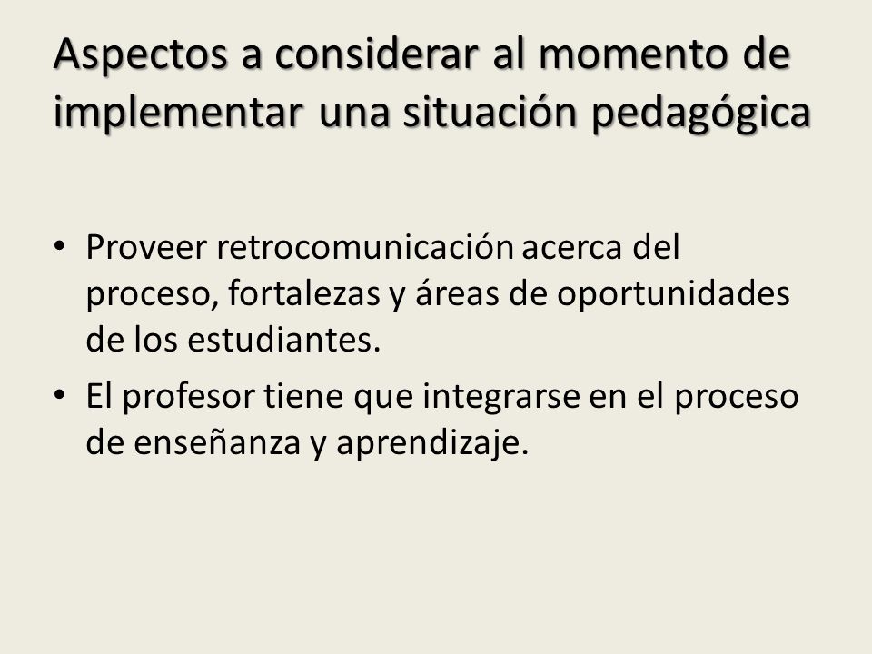Aspectos a considerar al momento de implementar una situación pedagógica