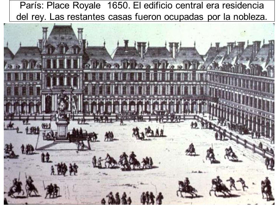 París: Place Royale El edificio central era residencia del rey