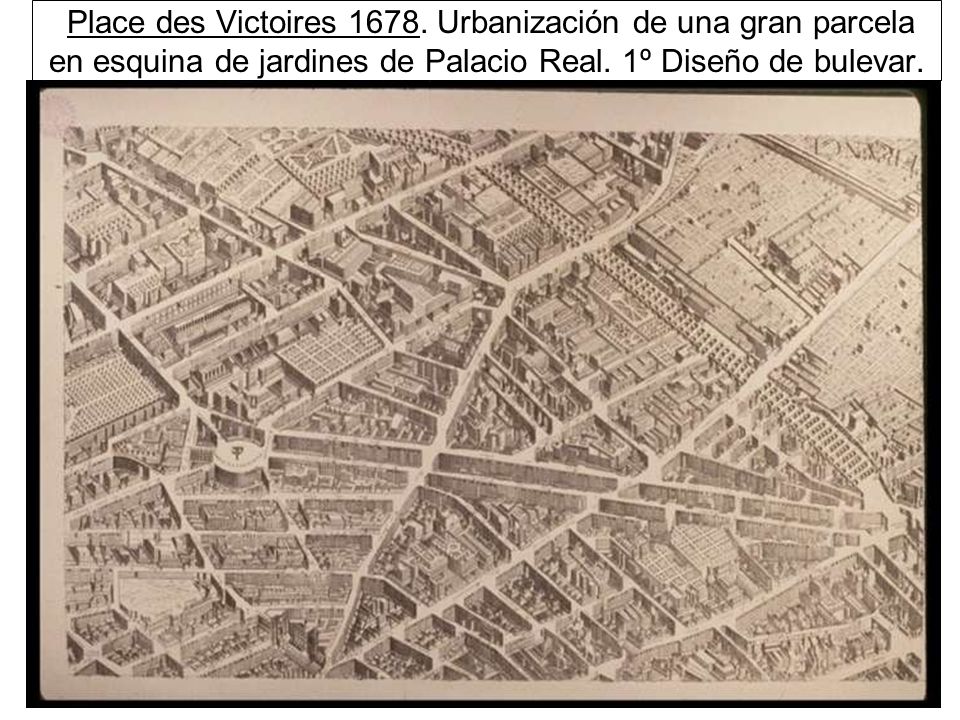 Place des Victoires Urbanización de una gran parcela en esquina de jardines de Palacio Real.
