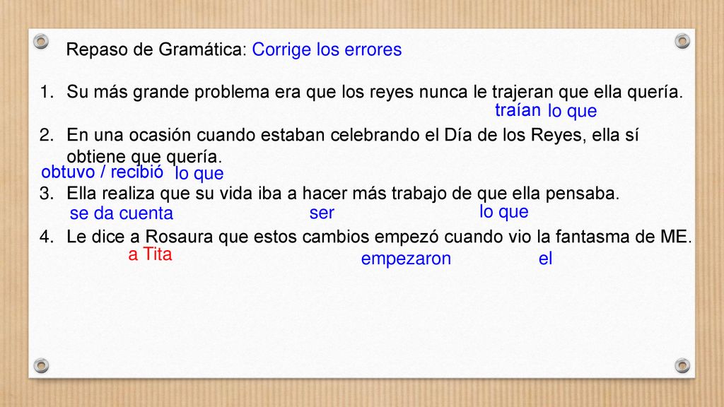Repaso de Gramática: Corrige los errores