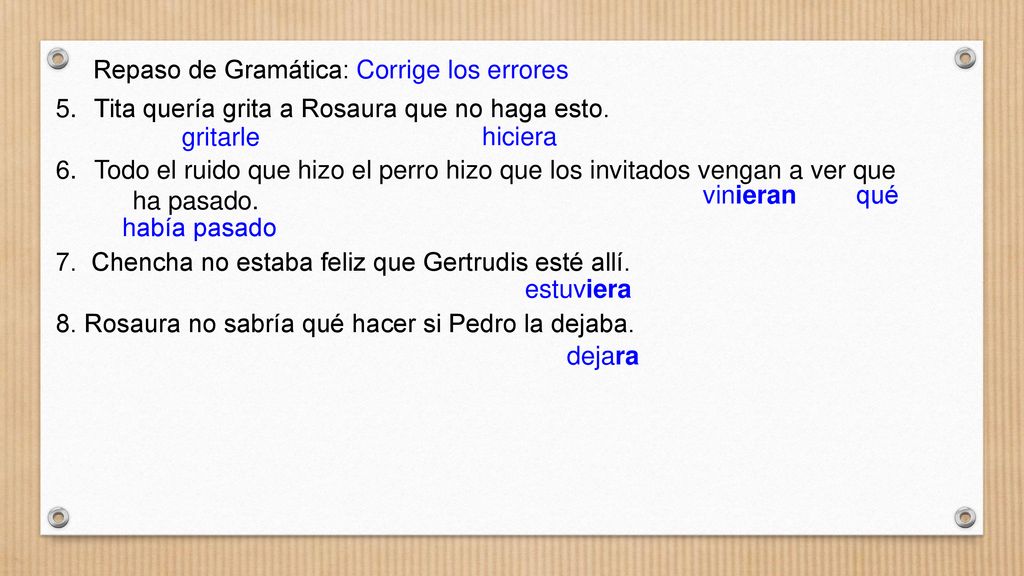 Repaso de Gramática: Corrige los errores