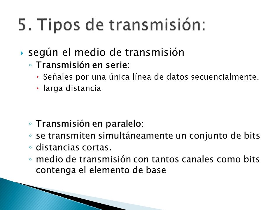 5. Tipos de transmisión: según el medio de transmisión