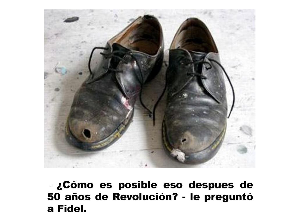 - ¿Cómo es posible eso despues de 50 años de Revolución