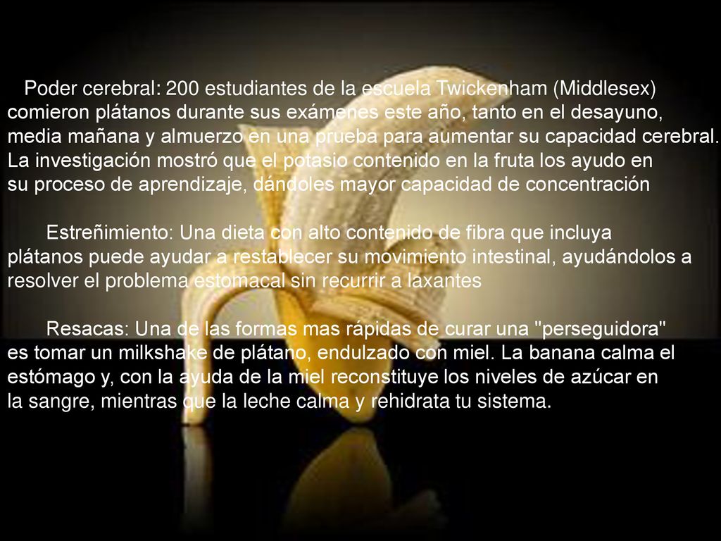 Poder cerebral: 200 estudiantes de la escuela Twickenham (Middlesex) comieron plátanos durante sus exámenes este año, tanto en el desayuno, media mañana y almuerzo en una prueba para aumentar su capacidad cerebral.
