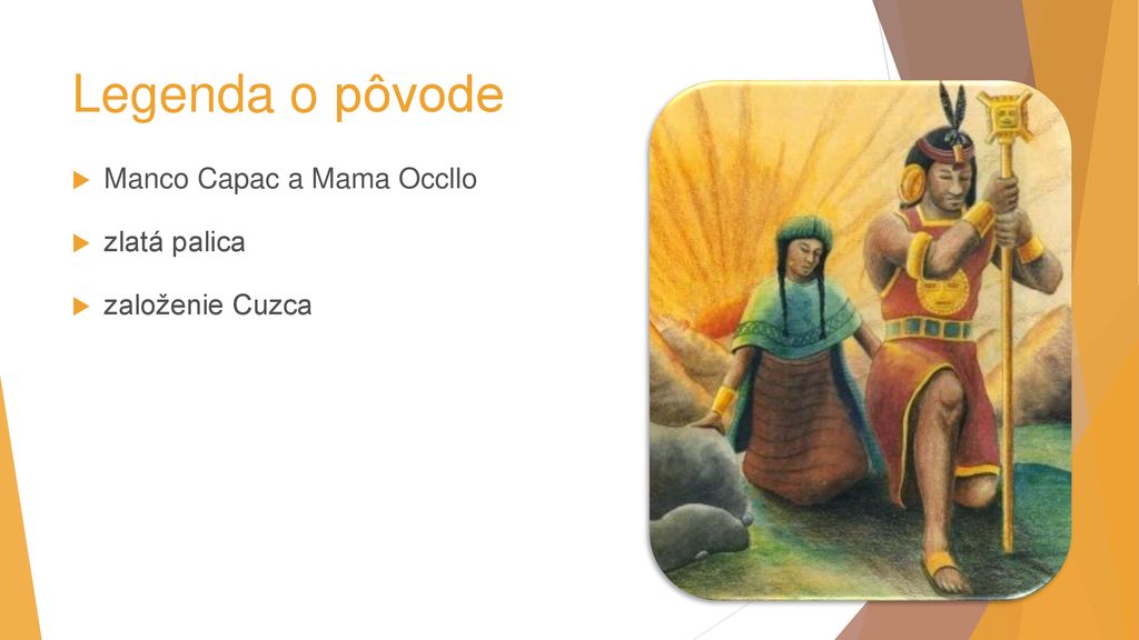Legenda o pôvode Manco Capac a Mama Occllo zlatá palica