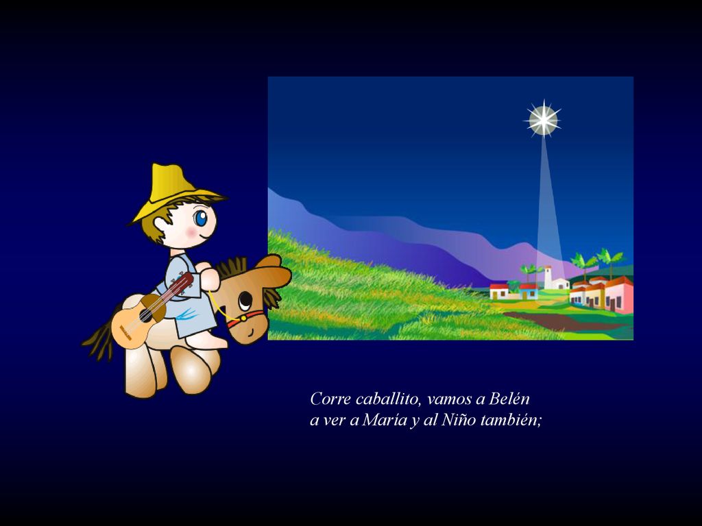 Corre caballito, vamos a Belén a ver a María y al Niño también;