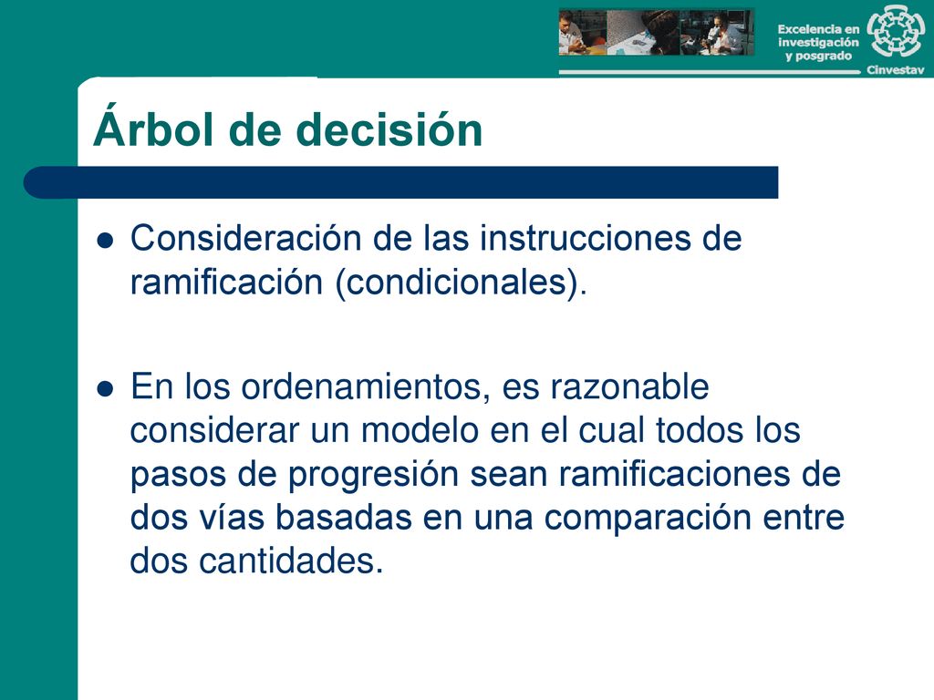 Árbol de decisión Consideración de las instrucciones de ramificación (condicionales).