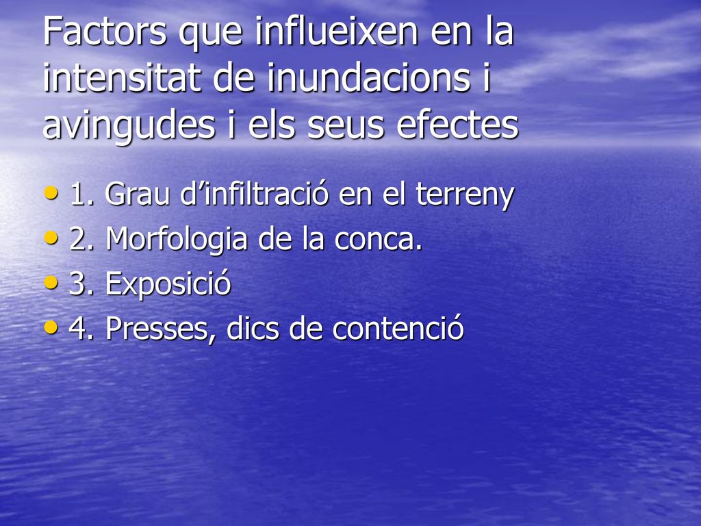 Factors que influeixen en la intensitat de inundacions i avingudes i els seus efectes