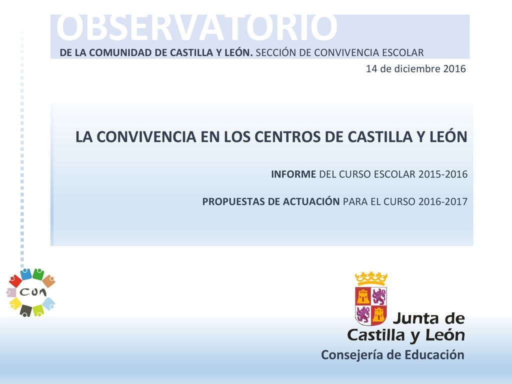 OBSERVATORIO DE LA COMUNIDAD DE CASTILLA Y LEÓN. SECCIÓN DE CONVIVENCIA ESCOLAR. 14 de diciembre