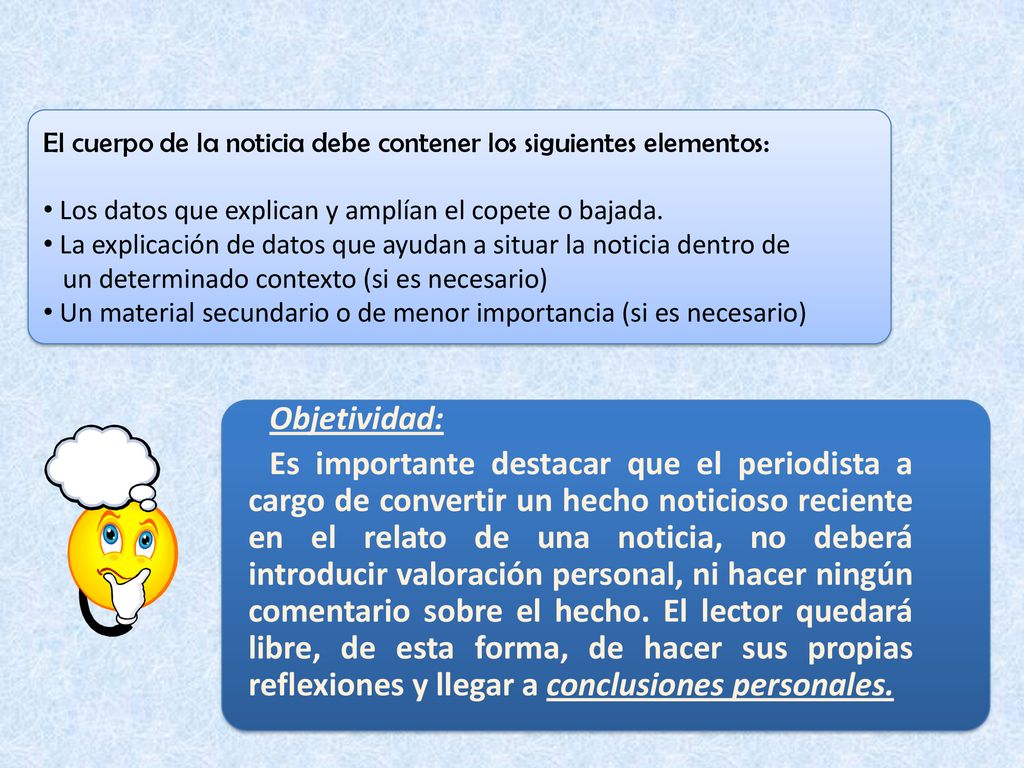 El cuerpo de la noticia debe contener los siguientes elementos:
