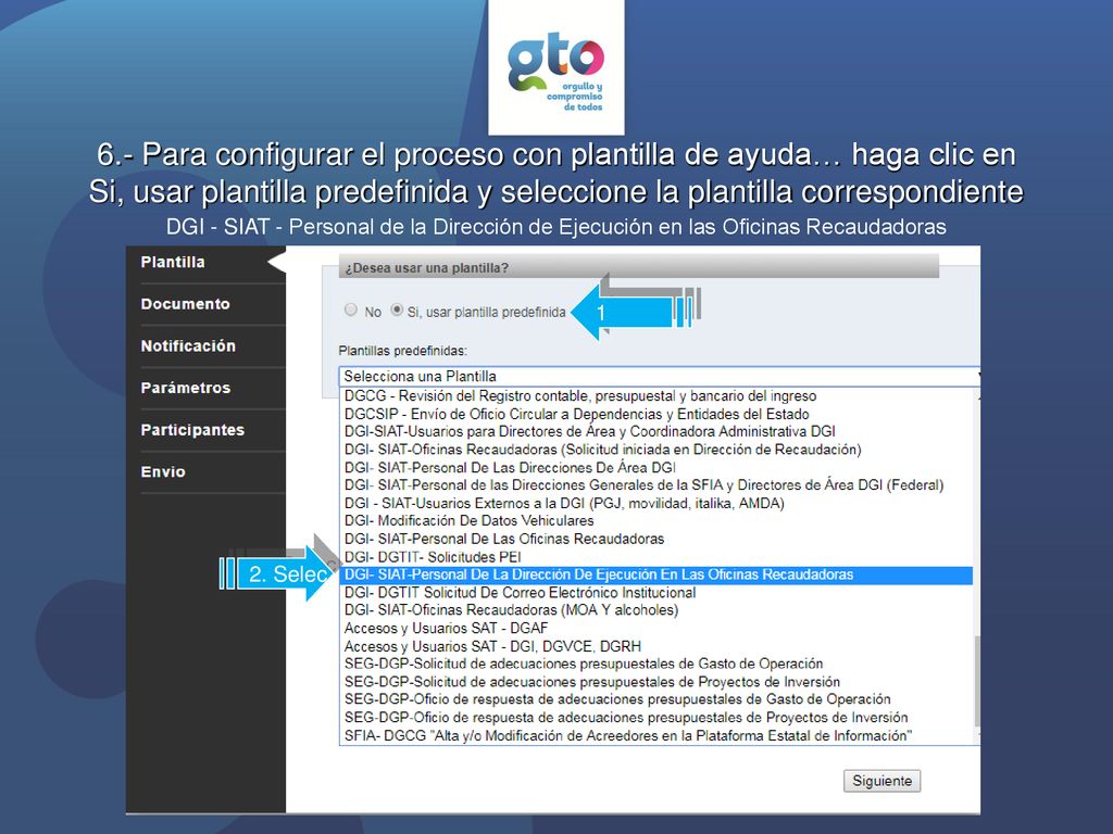 6.- Para configurar el proceso con plantilla de ayuda… haga clic en Si, usar plantilla predefinida y seleccione la plantilla correspondiente