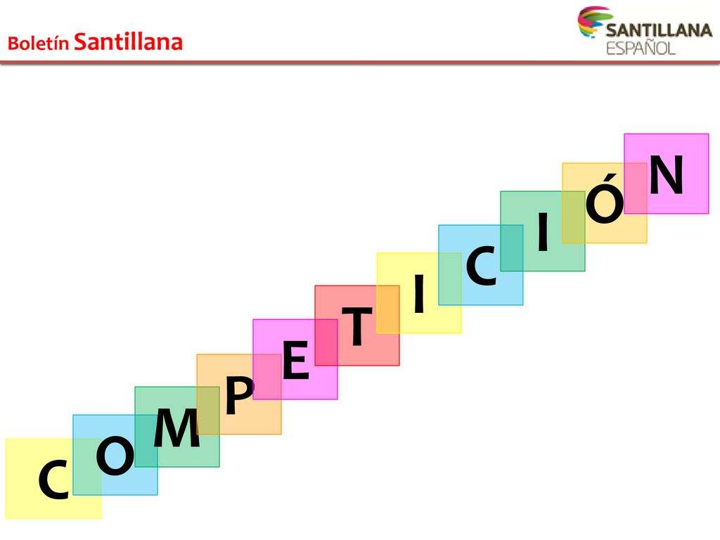 N Ó I C I T E P M O C Boletín Santillana
