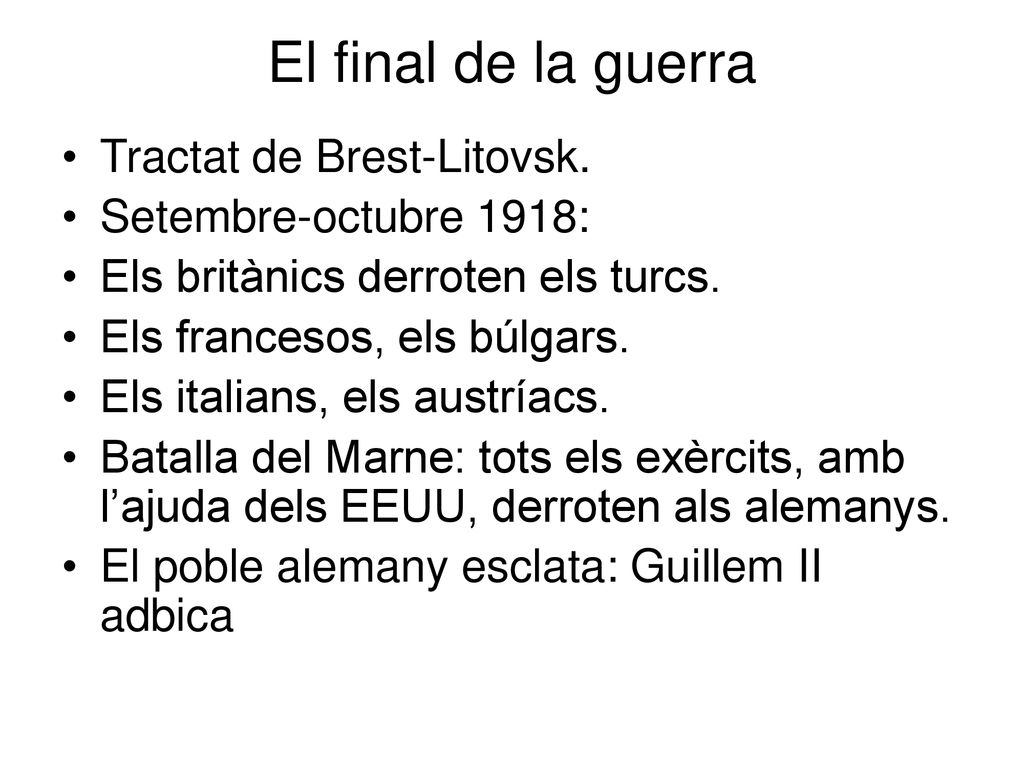 El final de la guerra Tractat de Brest-Litovsk. Setembre-octubre 1918: