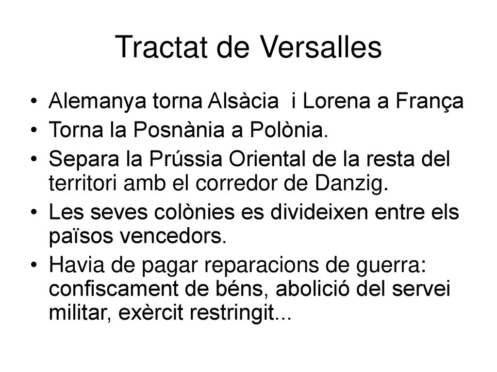 Tractat de Versalles Alemanya torna Alsàcia i Lorena a França