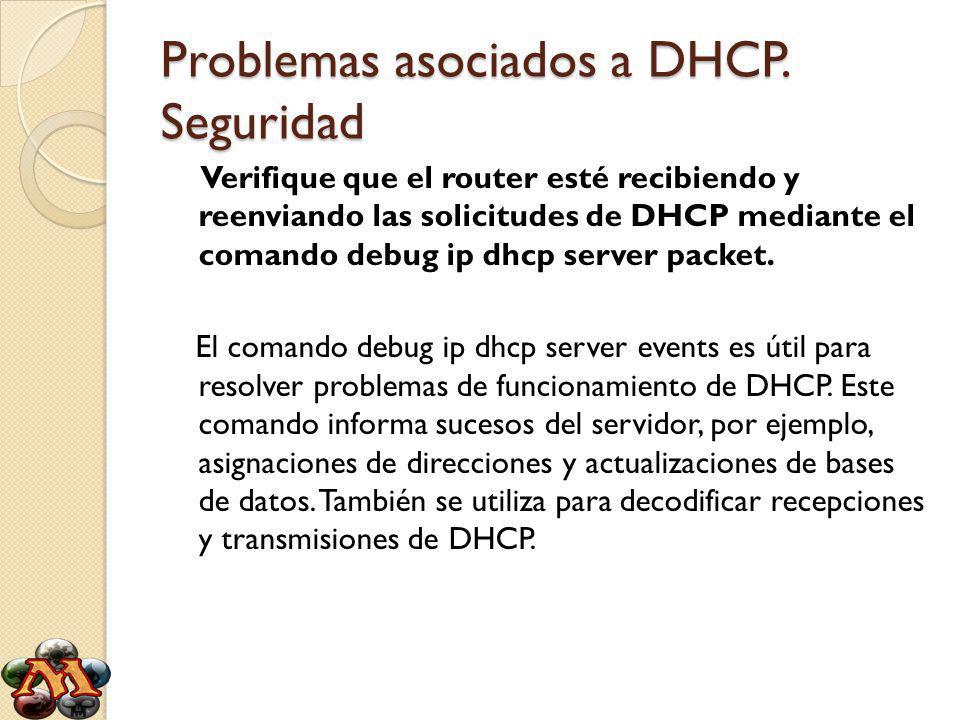 Problemas asociados a DHCP. Seguridad