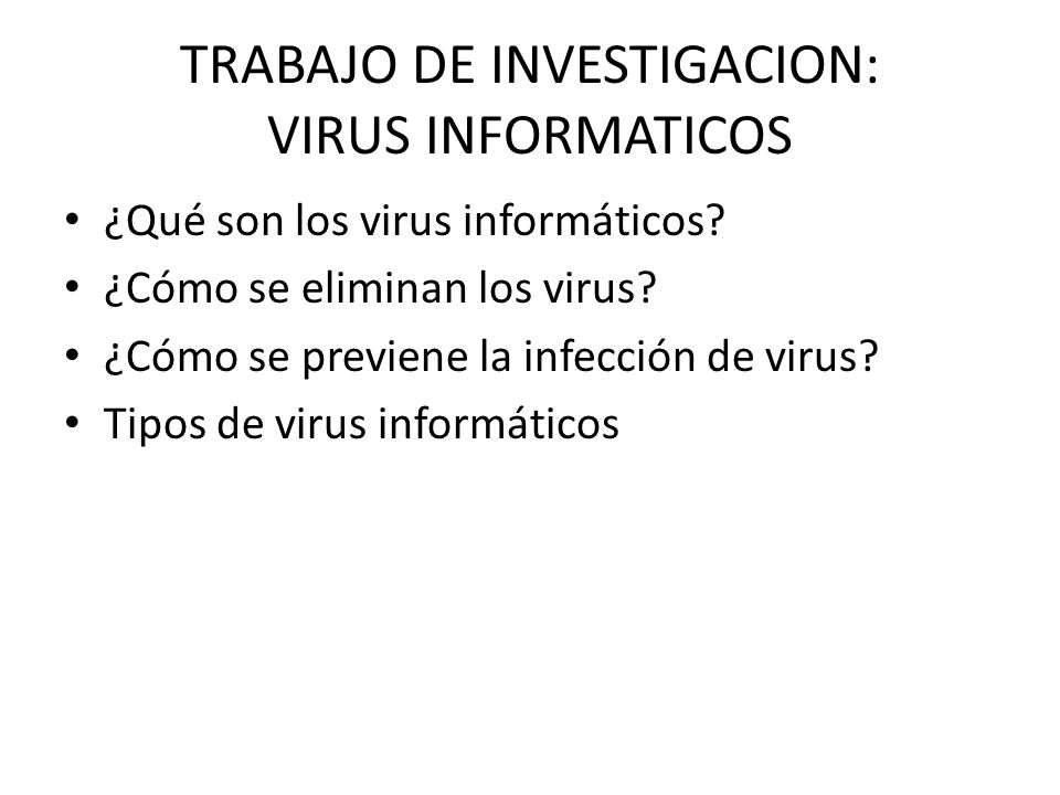 TRABAJO DE INVESTIGACION: VIRUS INFORMATICOS